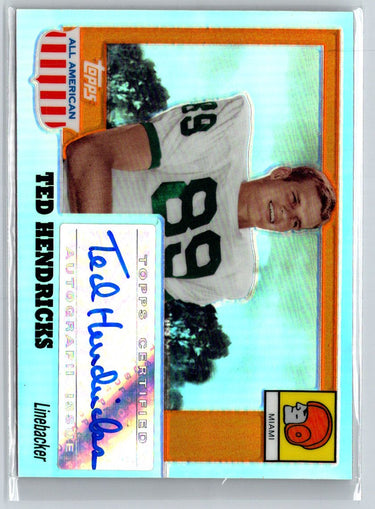 2005 Topps All American Ted Hendricks Auto Chrome Refractors #/55 R05