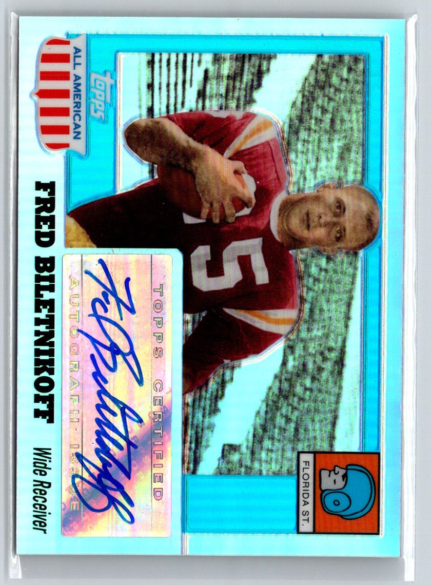 2005 Topps All AmericanFred Biletnikoff Autographs Chrome Refractors #/55 R06
