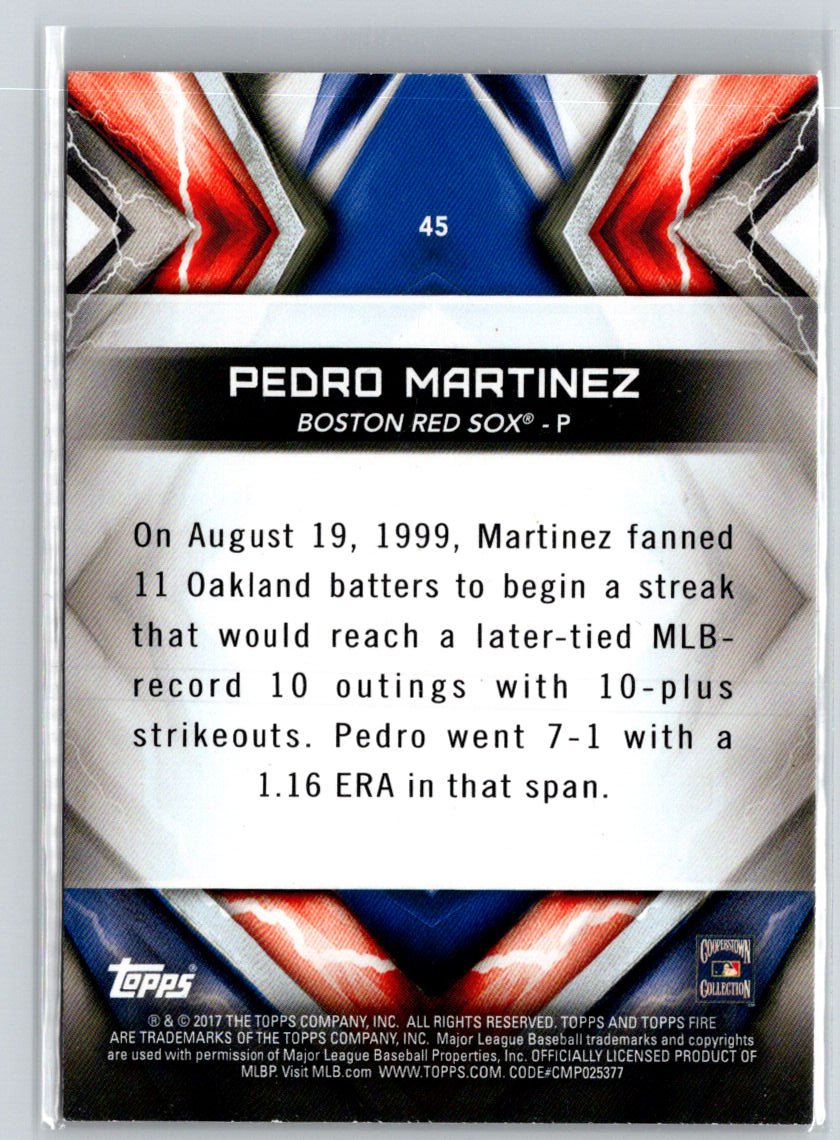 2017 Topps Fire #45 Pedro Martinez Flame P05