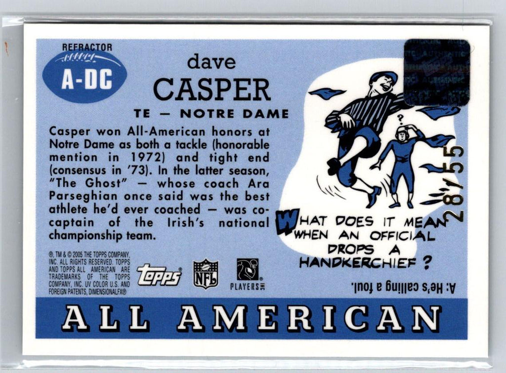 2005 Topps All American #A-DC Dave Casper Autographs Chrome Refractors #/55 S05