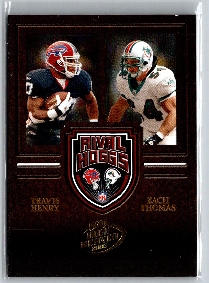 2003 Hogg Heaven #RH-12 Travis Henry / Zach Thomas SN500 Rival Hoggs #/500 P42