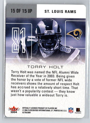 2004 Ultra #15 UP Torry Holt Ultra Performers Q21