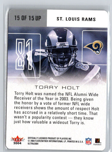 2004 Ultra #15 UP Torry Holt Ultra Performers Q23