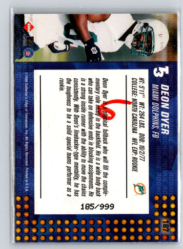 2000 Collector's Edge T3 #187 Deon Dyer #/999 Q41