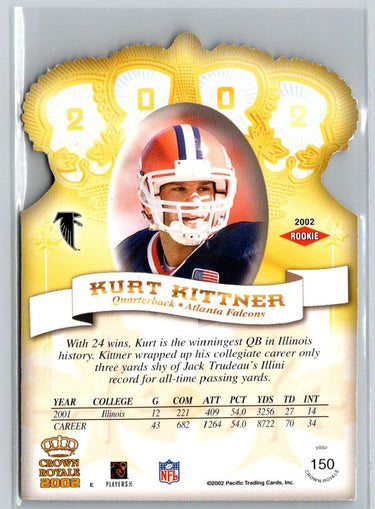 2002 Pacific Crown Royale #150 Kurt Kittner RC Q50