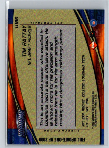 2000 Collector's Edge Supreme #U185 Tim Rattay Update Q57