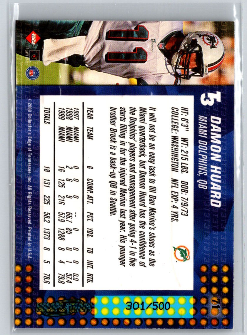 2000 Collector's Edge T3 #71 Damon Huard HoloPlatinum #/500 Q62