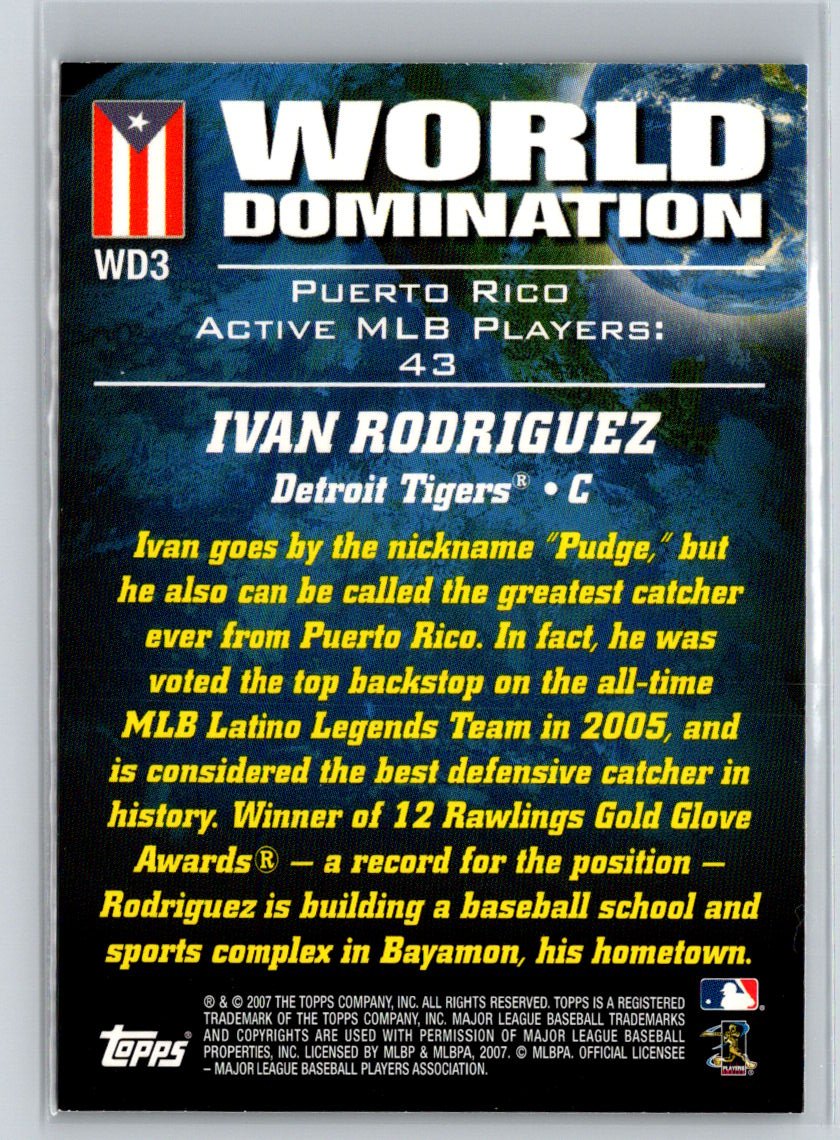 2007 Topps #WD3 Ivan Rodriguez World Domination V08