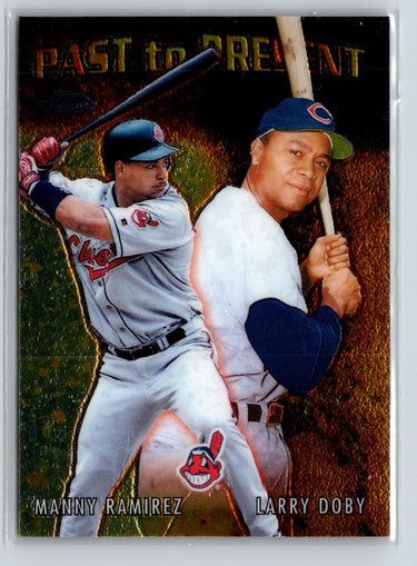 2001 Topps Chrome #PTP9 Larry Doby / Manny Ramirez Past to Present V17