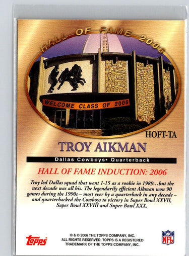 2006 Topps #HOF-TA Troy Aikman Hall of Fame Class of 2006 V19