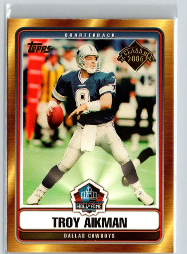2006 Topps #HOF-TA Troy Aikman Hall of Fame Class of 2006 V19