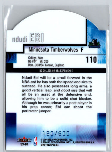 2003-04 Fleer Mystique #110 Ndudi Ebi Rookie Die Cut #/600 V24