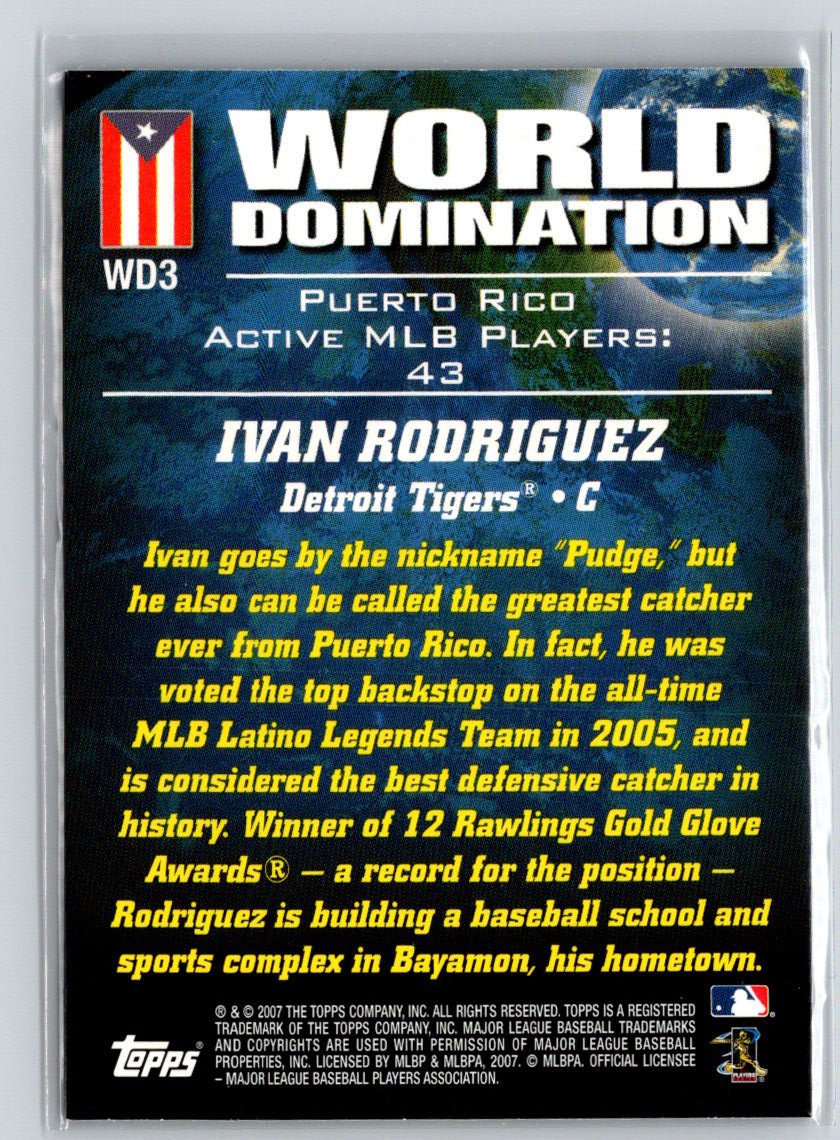 2007 Topps #WD3 Ivan Rodriguez World Domination V25