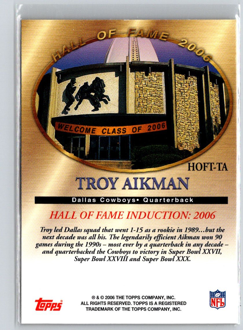 2006 Topps #HOF-TA Troy Aikman Hall of Fame Class of 2006 V38