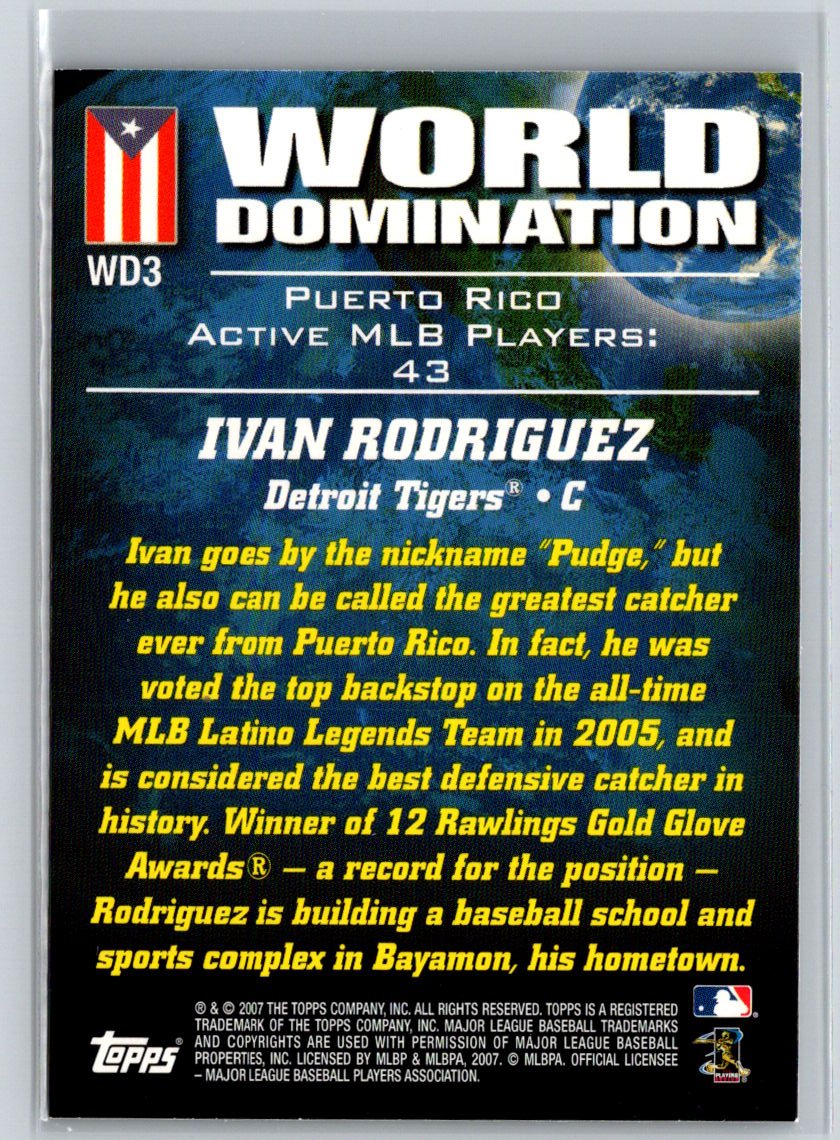2007 Topps #WD3 Ivan Rodriguez World Domination V51