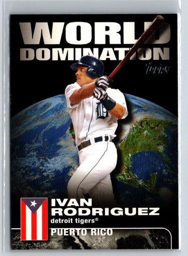 2007 Topps #WD3 Ivan Rodriguez World Domination V51