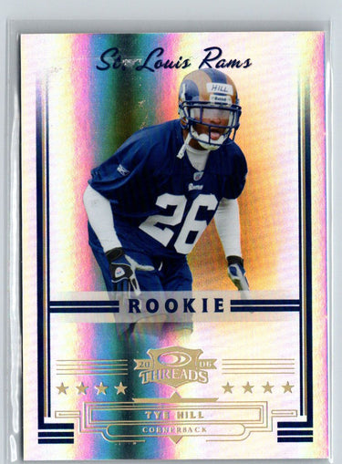2006 Donruss Threads #203 Tye Hill Gold Holofoil #/50 X01