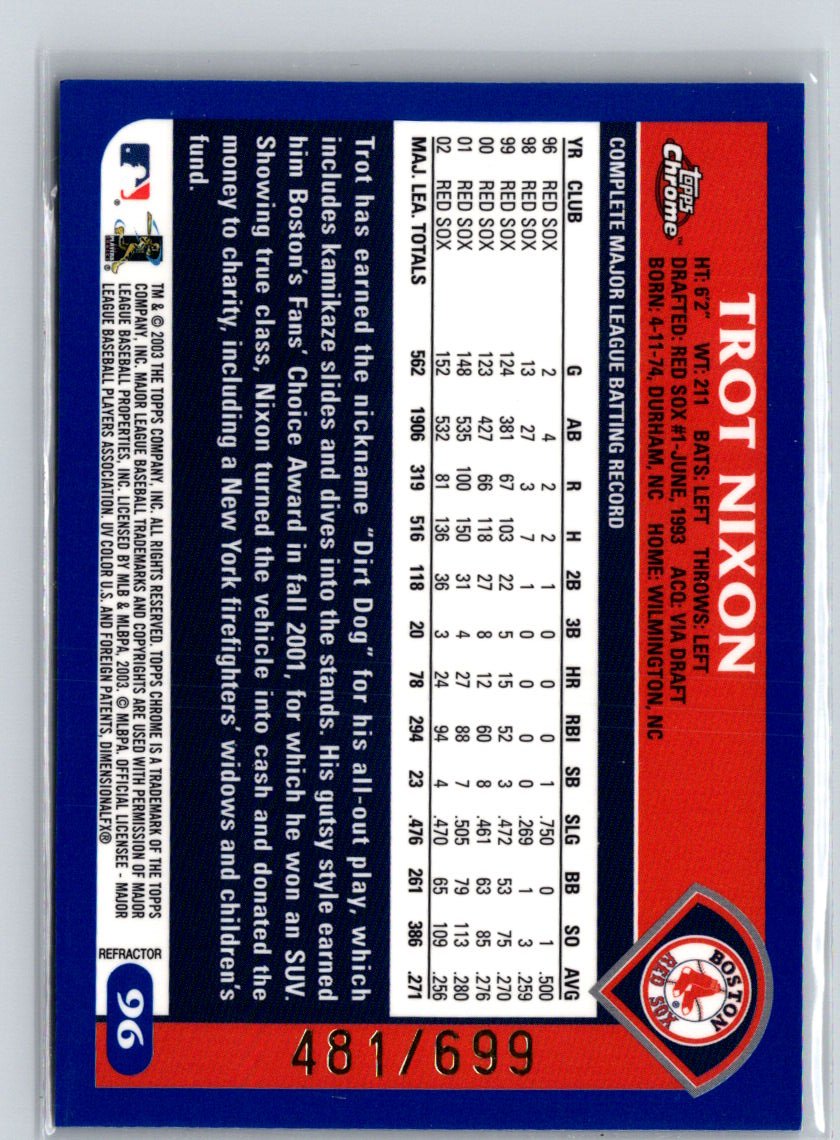 2003 Topps Chrome #96 Trot Nixon Refractors #/699 X03